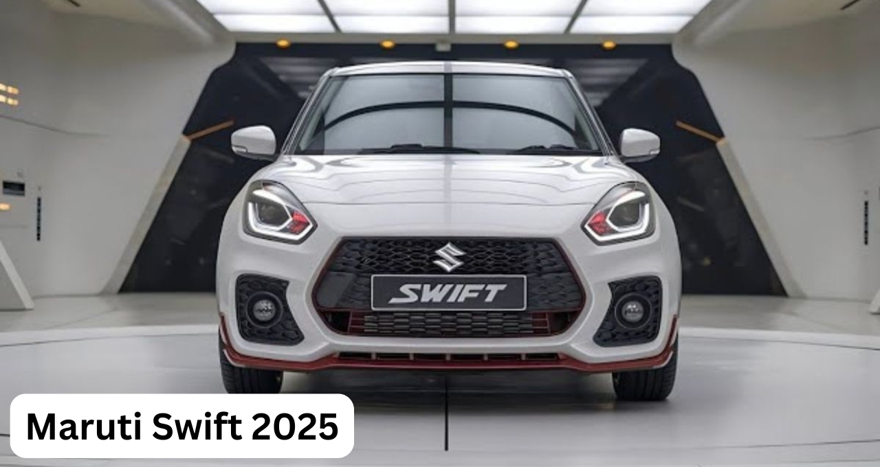 नई Maruti Swift 2025: अब और भी दमदार और स्टाइलिश