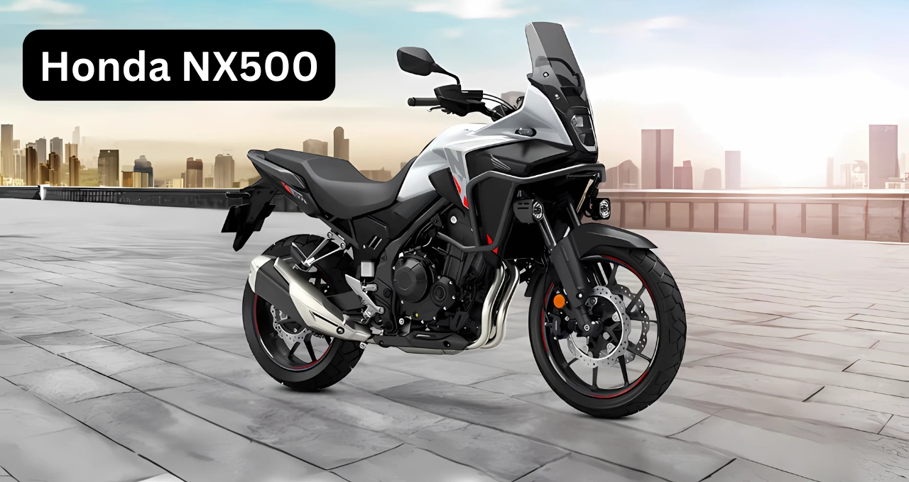 Honda NX500: लंबी यात्राओं और ऑफ-रोडिंग के लिए परफेक्ट बाइक