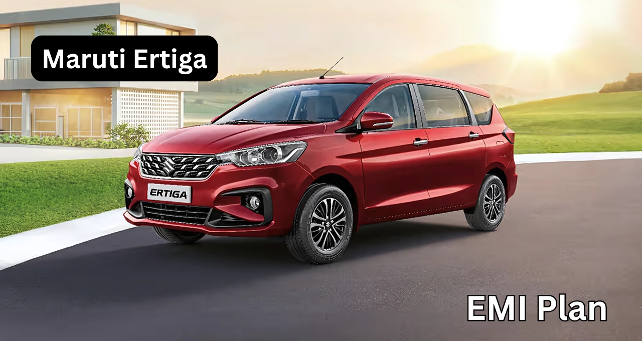 अब New Maruti Ertiga खरीदना हुआ आसान सिर्फ ₹99,000 की डाउन पेमेंट पर ले जाएं अपने सपनों की कार